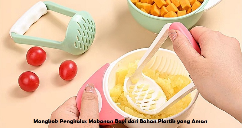 Mangkok Penghalus Makanan Bayi dari Bahan Plastik yang Aman